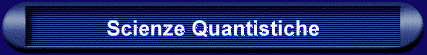 Scienze Quantistiche