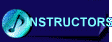INSTRUCTORS
