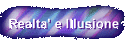 Realta' e Illusione