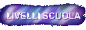 LIVELLI SCUOLA