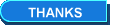 THANKS