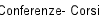 Conferenze- Corsi